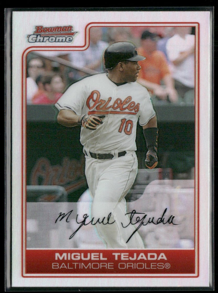 Miguel Tejada 2006 Bowman Chrome Refractor #150 Baltimore Orioles