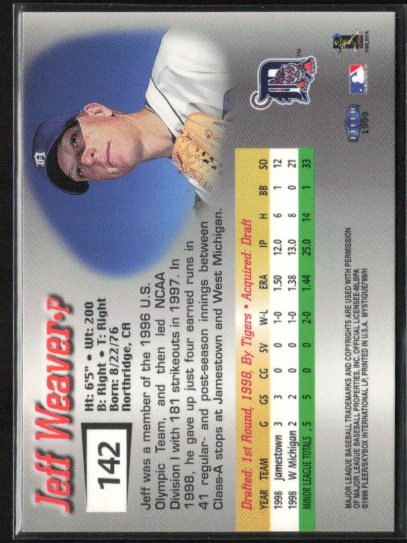 Jeff Weaver 1999 Fleer Mystique /2999 #142 Detroit Tigers