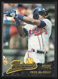 Fred McGriff 1996 Pinnacle Starburst The Naturals #88 Atlanta Braves