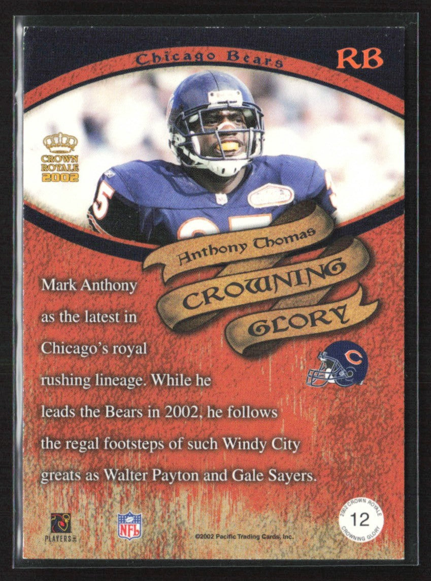 Anthony Thomas 2002 Pacific Crown Royale Crowning Glory #12 Chicago Bears