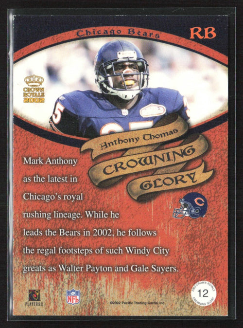 Anthony Thomas 2002 Pacific Crown Royale Crowning Glory #12 Chicago Bears