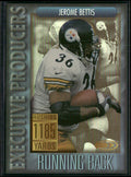Jerome Bettis 1999 Donruss Executive Producers /1185 #EP1-27 Pittsburgh Steelers