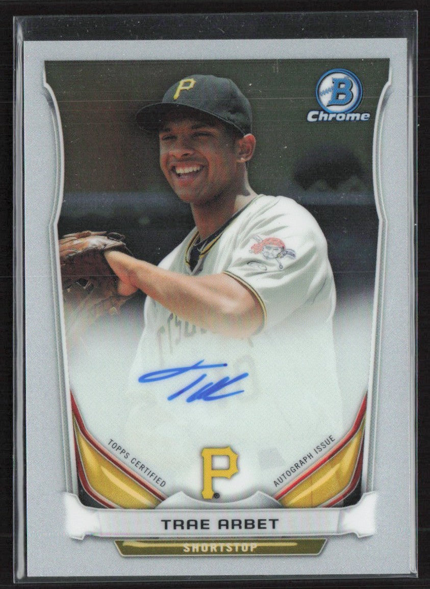 Trae Arbet 2014 Bowman Chrome AUTO #BCAP-TA Pittsburgh Pirates