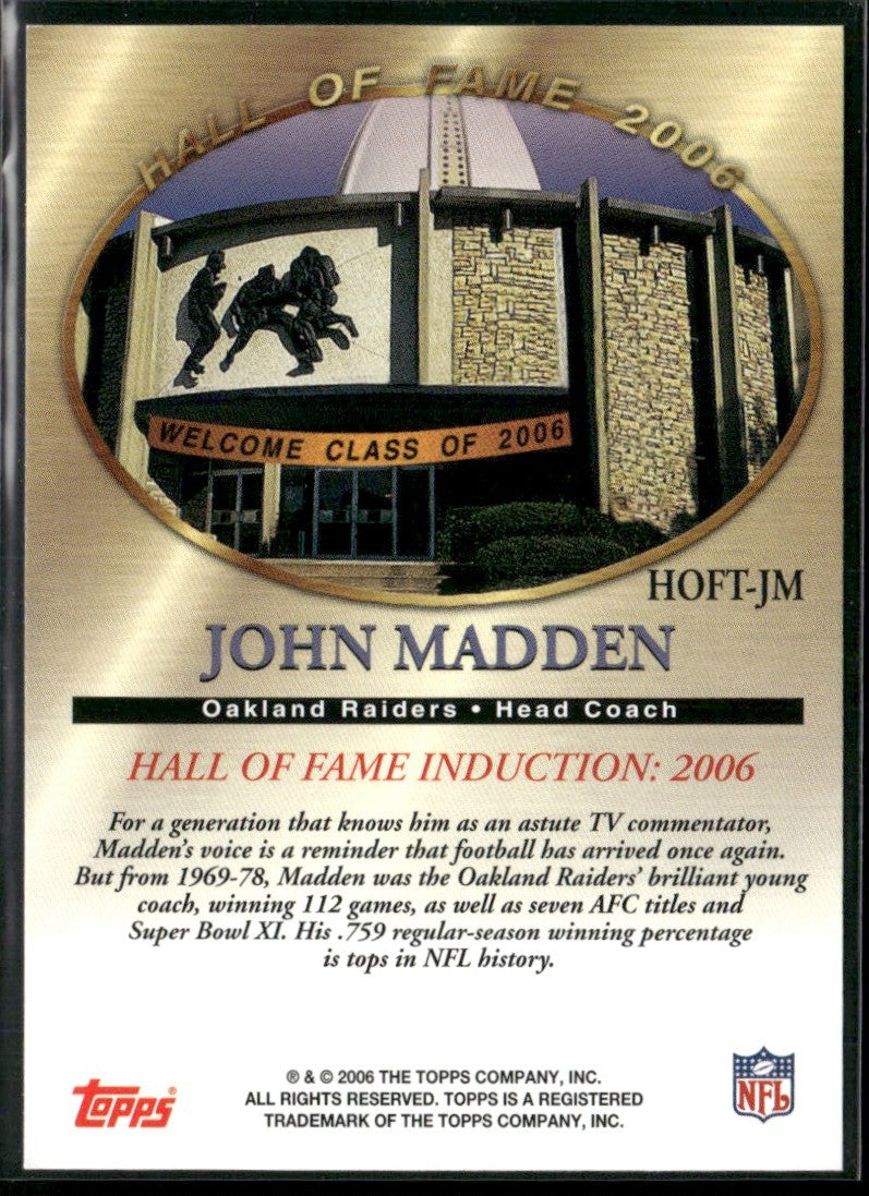 John Madden 2006 Topps Hall of Fame Tribute #HOFT-JM Oakland Raiders