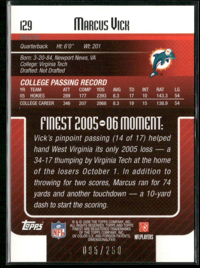 Marcus Vick 2006 Topps Finest Xfractors RC /250 #129 Miami Dolphins