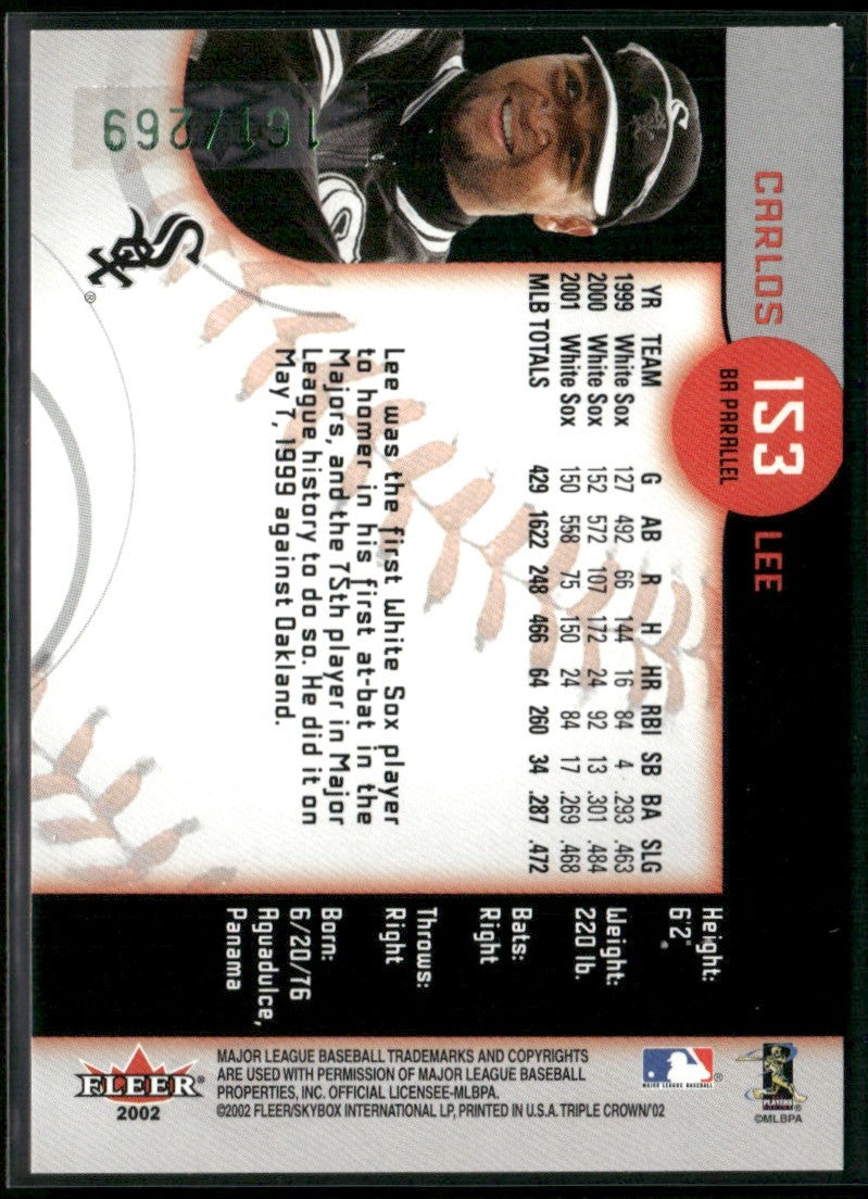 Carlos Lee 2002 Fleer Triple Crown BA Parallel /269 #153 Chicago White Sox