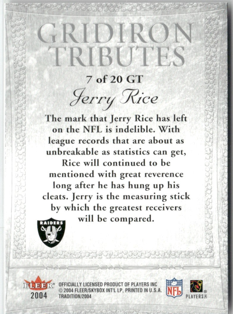 Jerry Rice 2004 Fleer Tradition Gridiron Tributes #7 Oakland Raiders