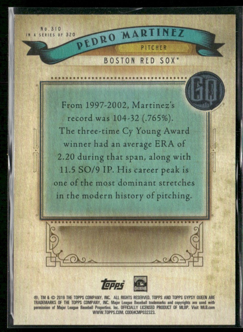 Pedro Martinez 2019 Topps Gypsy Queen SP #310 Boston Red Sox