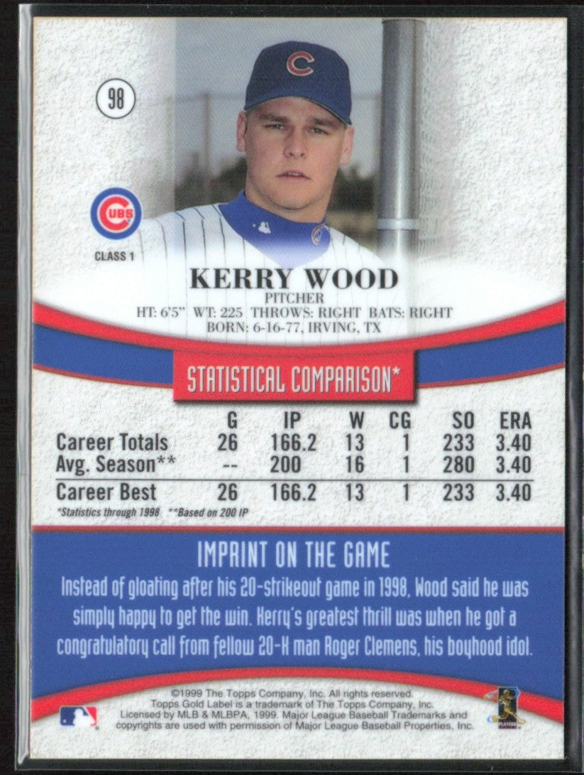 Kerry Wood 1999 Topps Gold Label Class 1 #98 Chicago Cubs