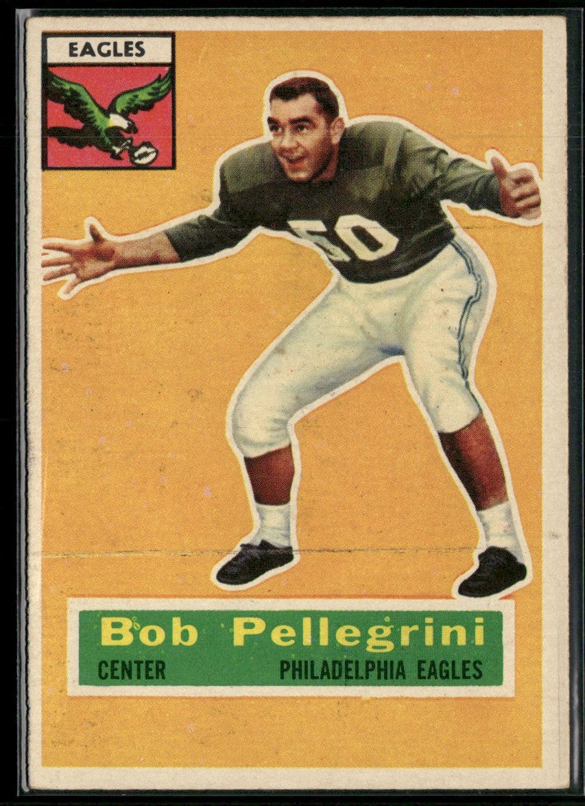 Bob Pellegrini 1956 Topps RC #64 Philadelphia Eagles