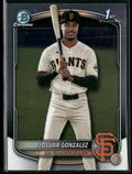 Josuar Gonzalez 2025 Bowman Chrome 1st #BCP-153 San Francisco Giants