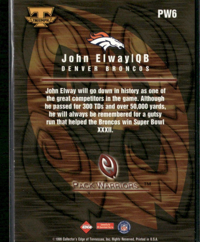 John Elway 1999 Collector's Edge Triumph Pack Warriors #PW6 Denver Broncos
