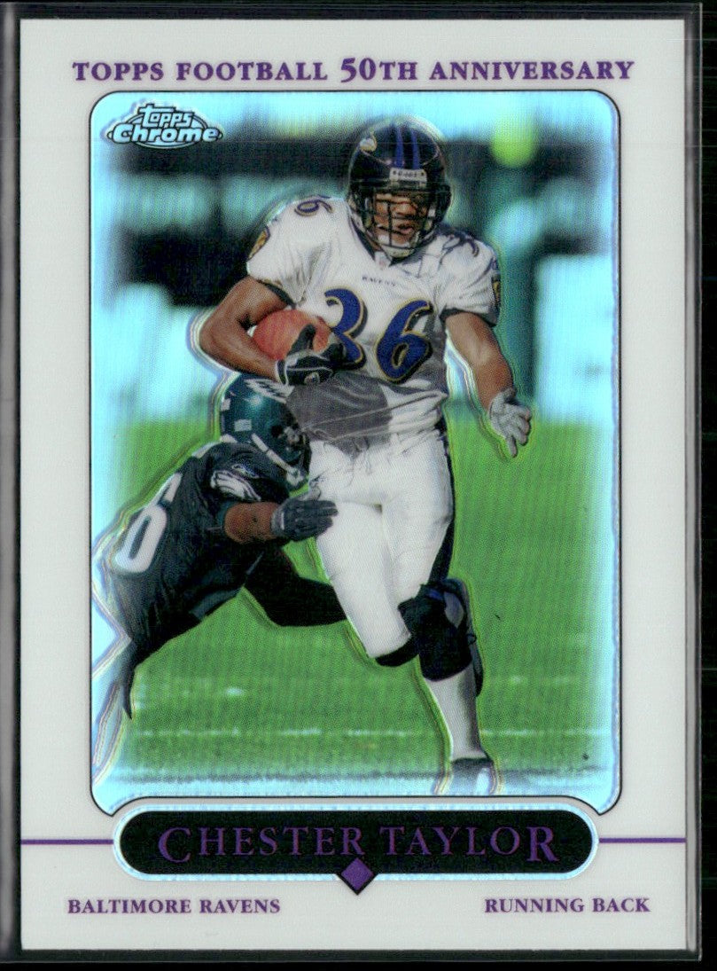 Chester Taylor 2005 Topps Chrome Refractor #144 Baltimore Ravens