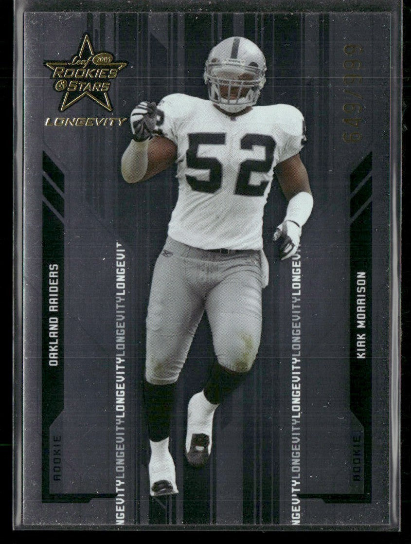 Kirk Morrison 2005 Leaf Rookies & Stars Longevity RC /999 #133 Oakland Raiders