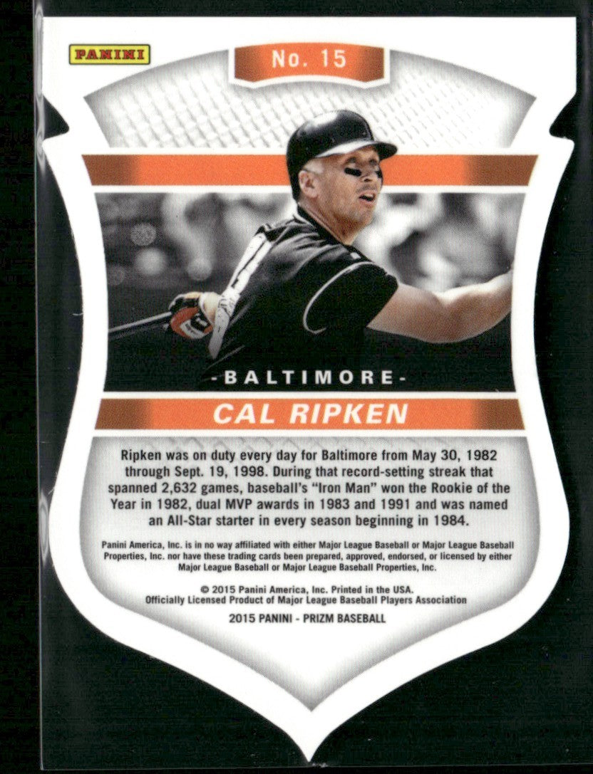 Cal Ripken 2015 Panini Prizm Diamond Marshals #15 Baltimore Orioles