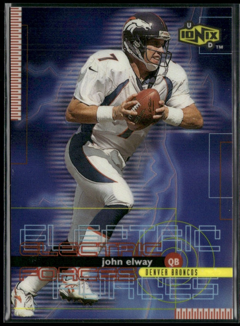 John Elway 1999 UD Ionix Electric Forces #EF13 Denver Broncos