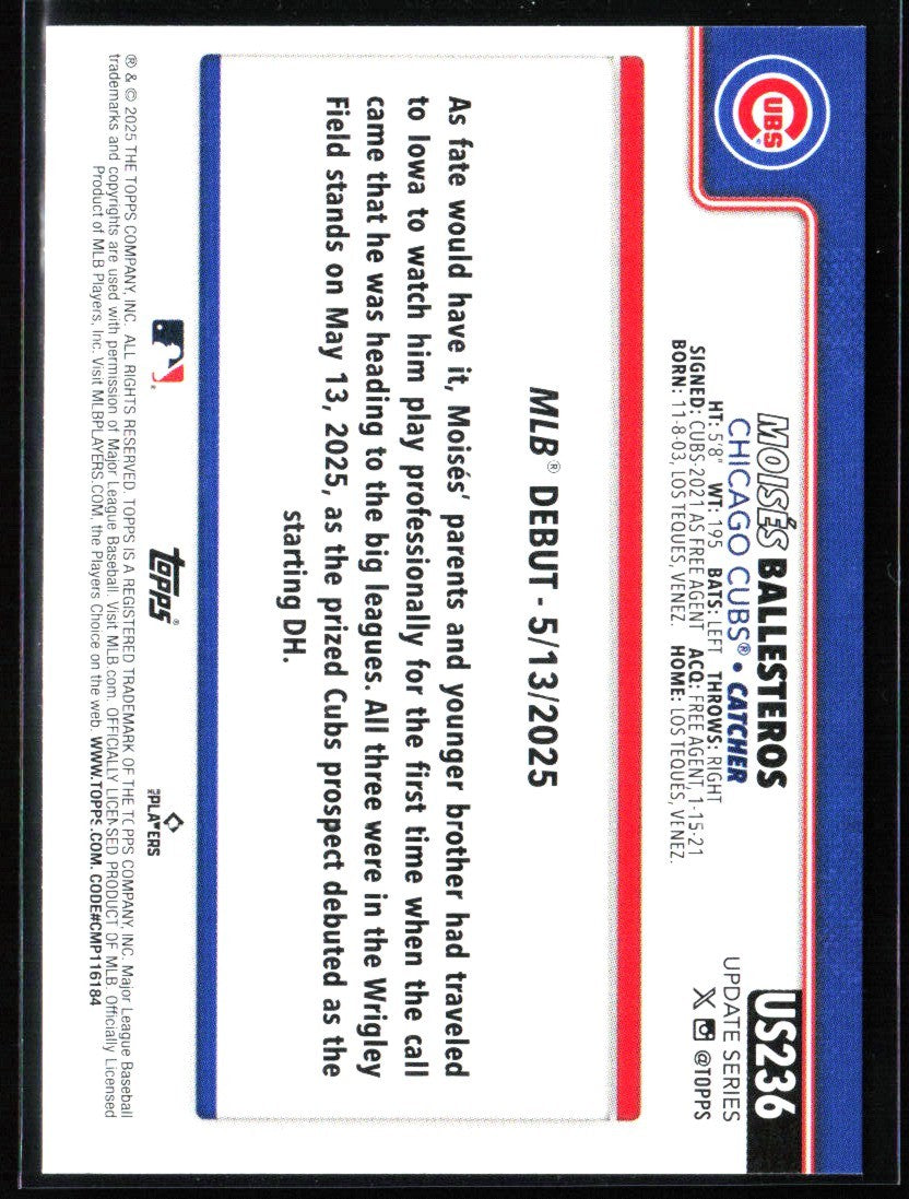 Moises Ballesteros 2025 Topps Update RC #US236 Chicago Cubs