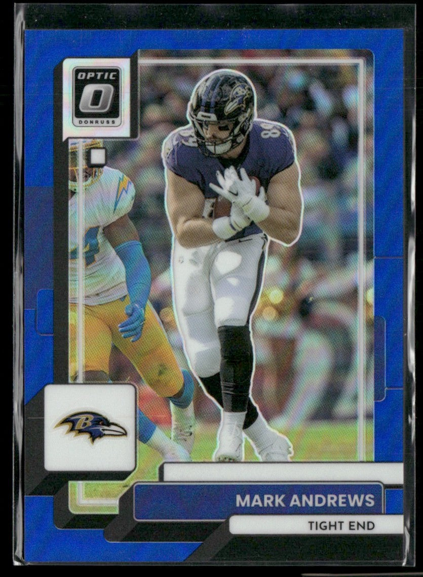 Mark Andrews 2022 Donruss Optic Blue Prizm /179 #16 Baltimore Ravens