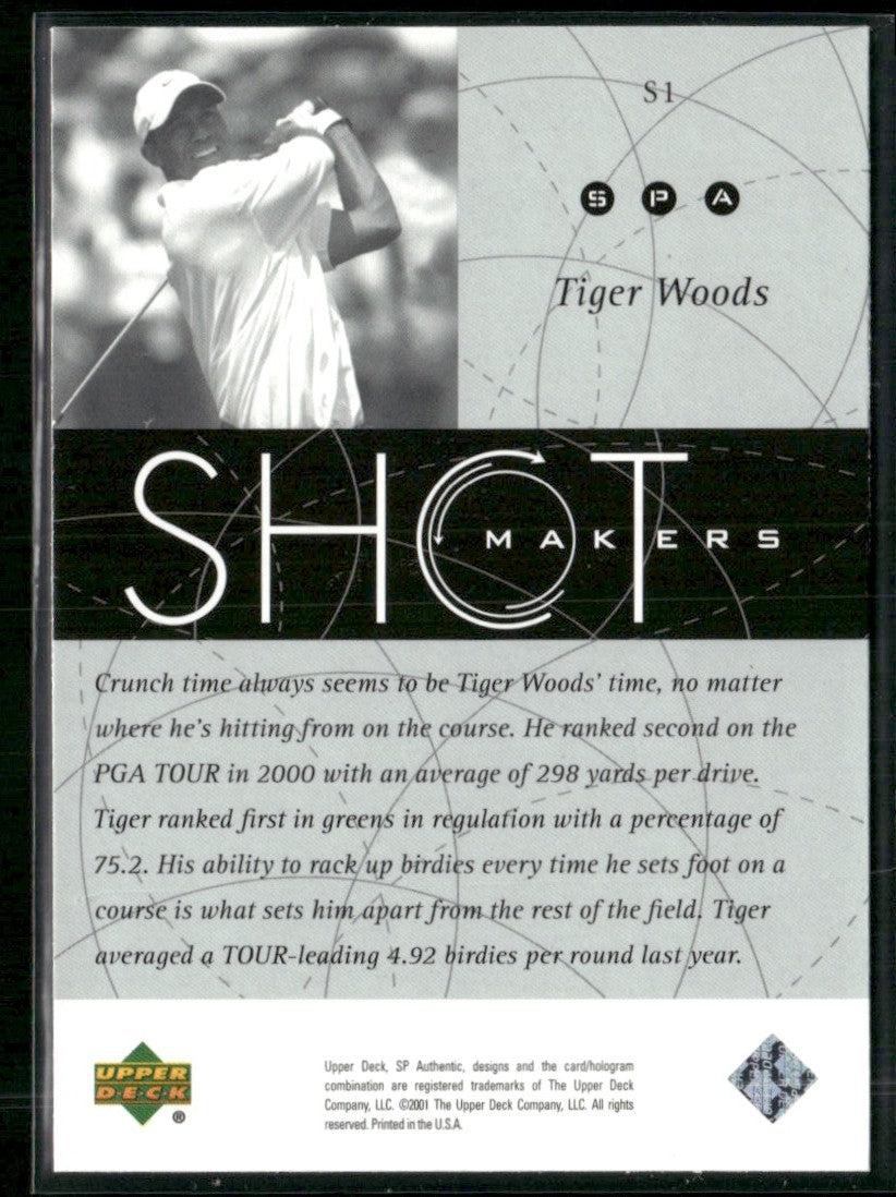 Tiger Woods 2001 SP Authentic Shotmakers #S1