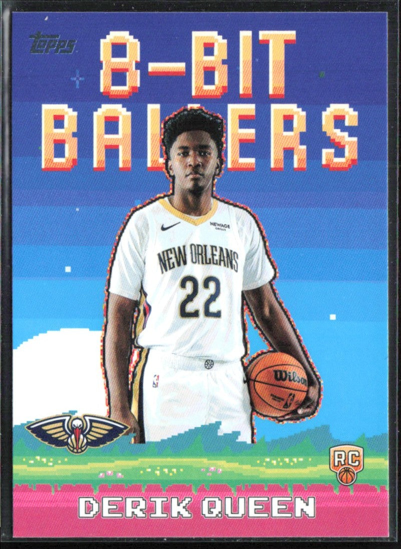 Derik Queen 2025 Topps 8-Bit Ballers RC #8B-39 New Orleans Pelicans