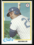 Joe Wallis 1978 Topps #614 Chicago Cubs
