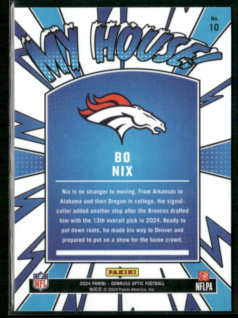 Bo Nix 2024 Donruss Optic My House! RC #10 Denver Broncos