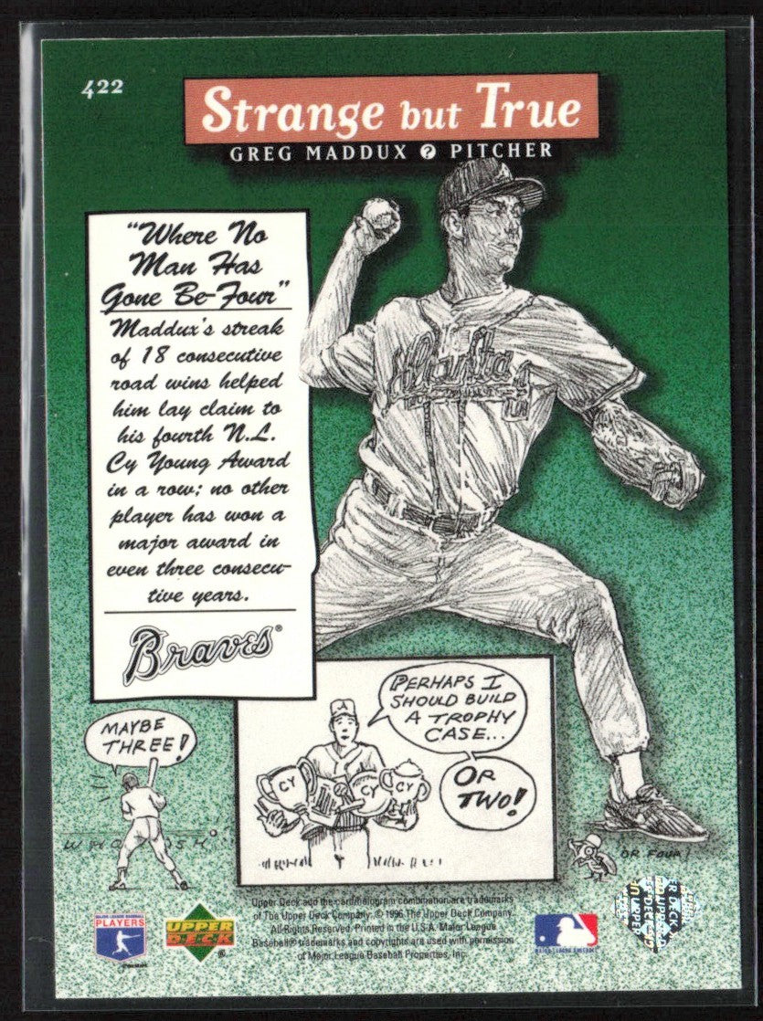 Greg Maddux 1996 Upper Deck Strange But True #422 Atlanta Braves