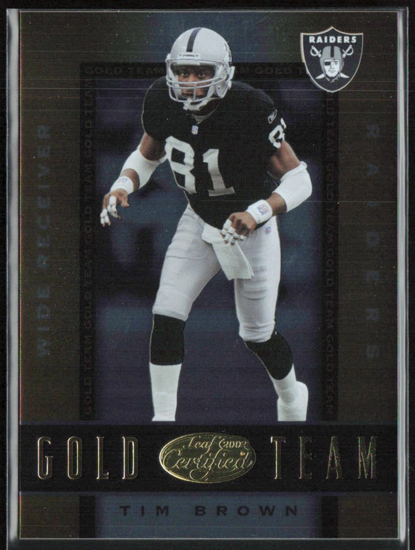 Tim Brown 2002 Leaf Certified Gold Team #GT 17 Oakland Raiders