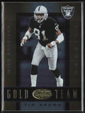 Tim Brown 2002 Leaf Certified Gold Team #GT 17 Oakland Raiders
