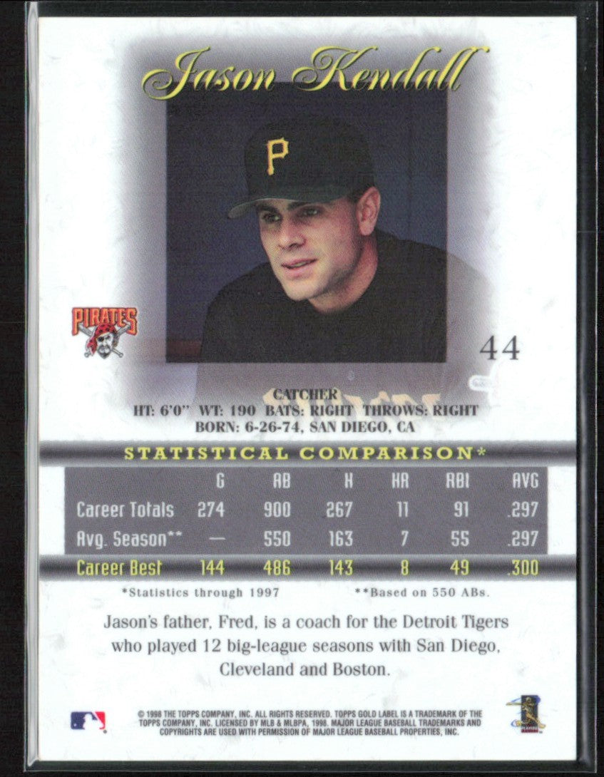 Jason Kendall 1998 Topps Gold Label Class 2 #44 Pittsburgh Pirates