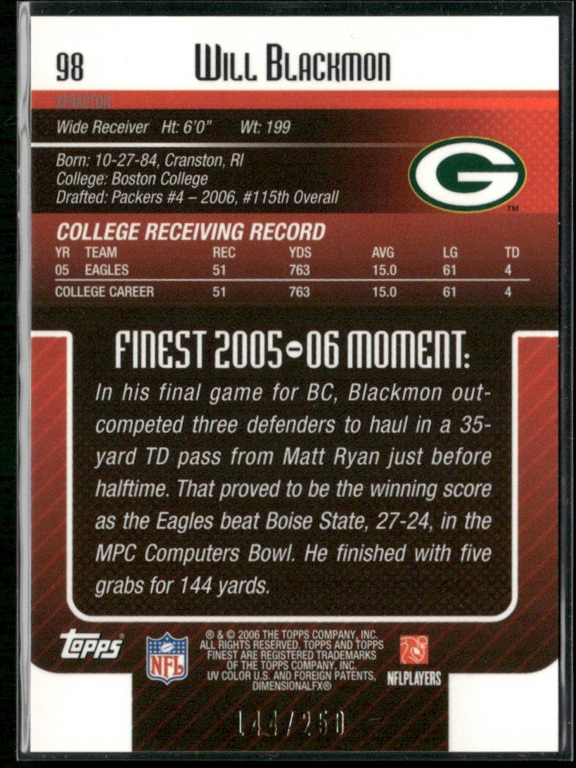 Will Blackmon 2006 Topps Finest Xfractors RC /250 #98 Green Bay Packers