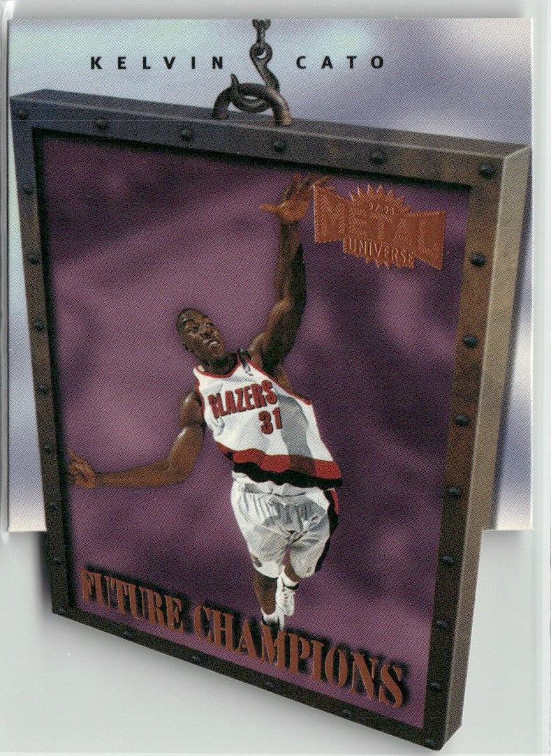 Kelvin Cato 1997 Metal Universe Future Champions #15 Portland Trail Blazers