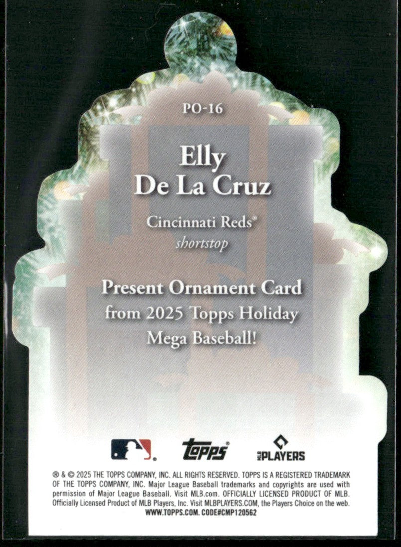 Elly Cruz 2025 Topps Holiday Present Die Cut Ornaments #PO-16 Cincinnati Reds