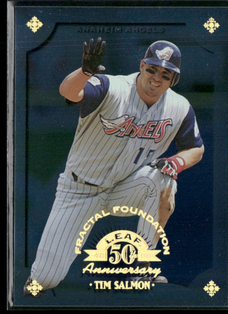 Tim Salmon 1998 Leaf Fractal Foundations /3999 #16 Anaheim Angels