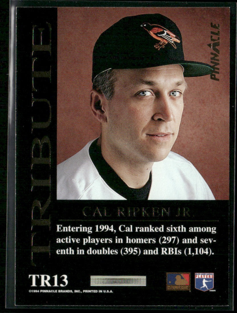 Cal Ripken Jr. 1994 Pinnacle Tribute #TR13 Baltimore Orioles