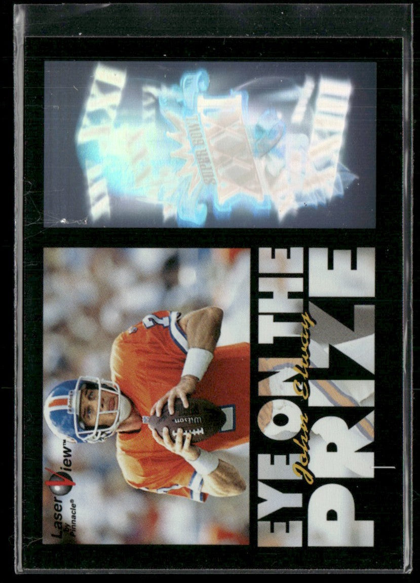 John Elway 1996 Pinnacle LaserView Eye on the Prize #7 Denver Broncos