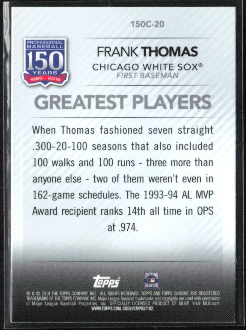 Frank Thomas 2019 Topps Chrome Update 150 Years Greatest Players #150C-20
