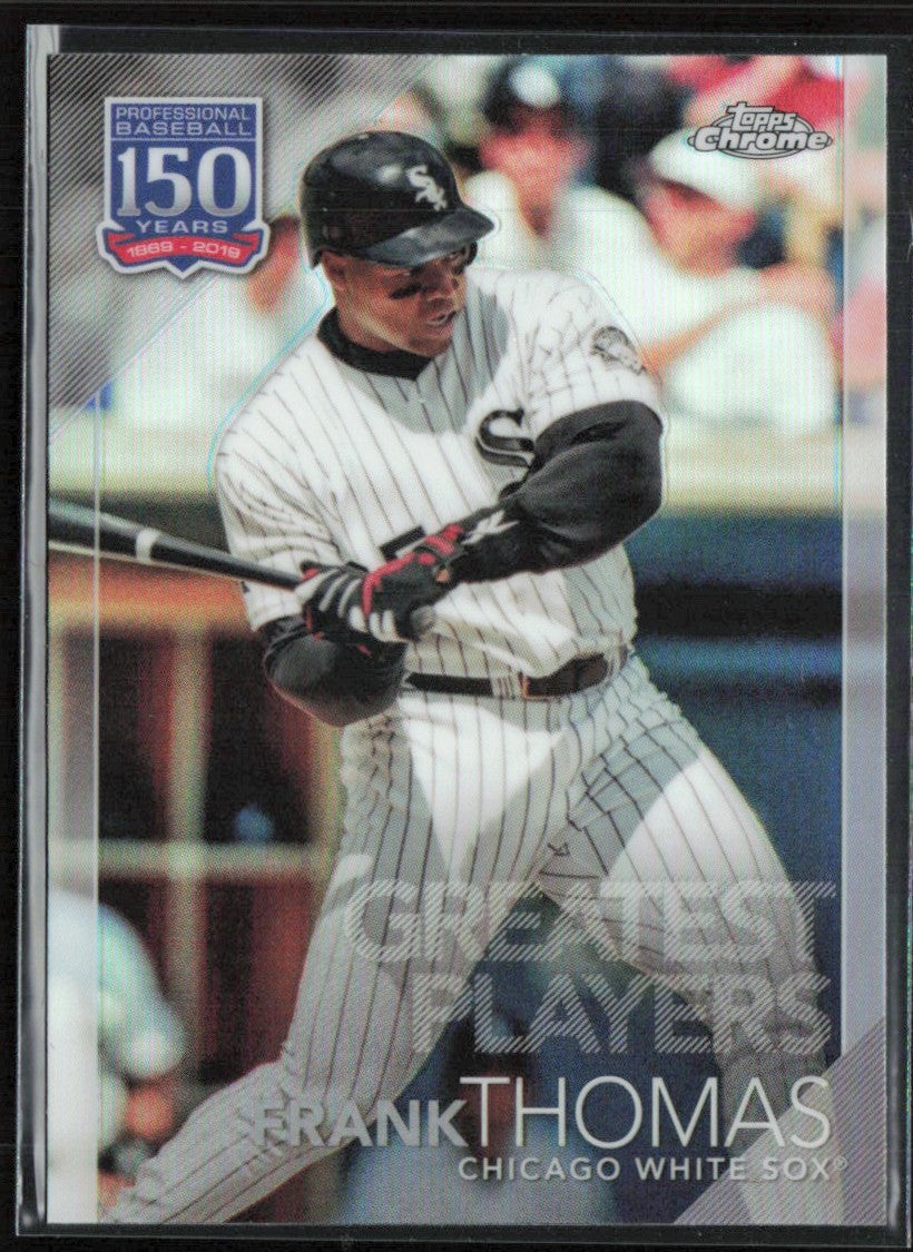 Frank Thomas 2019 Topps Chrome Update 150 Years Greatest Players #150C-20