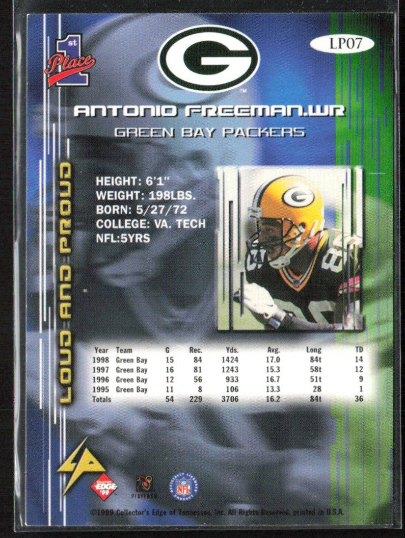 Antonio Freeman 1999 Collector's Edge 1st Place Loud and Proud #LP07