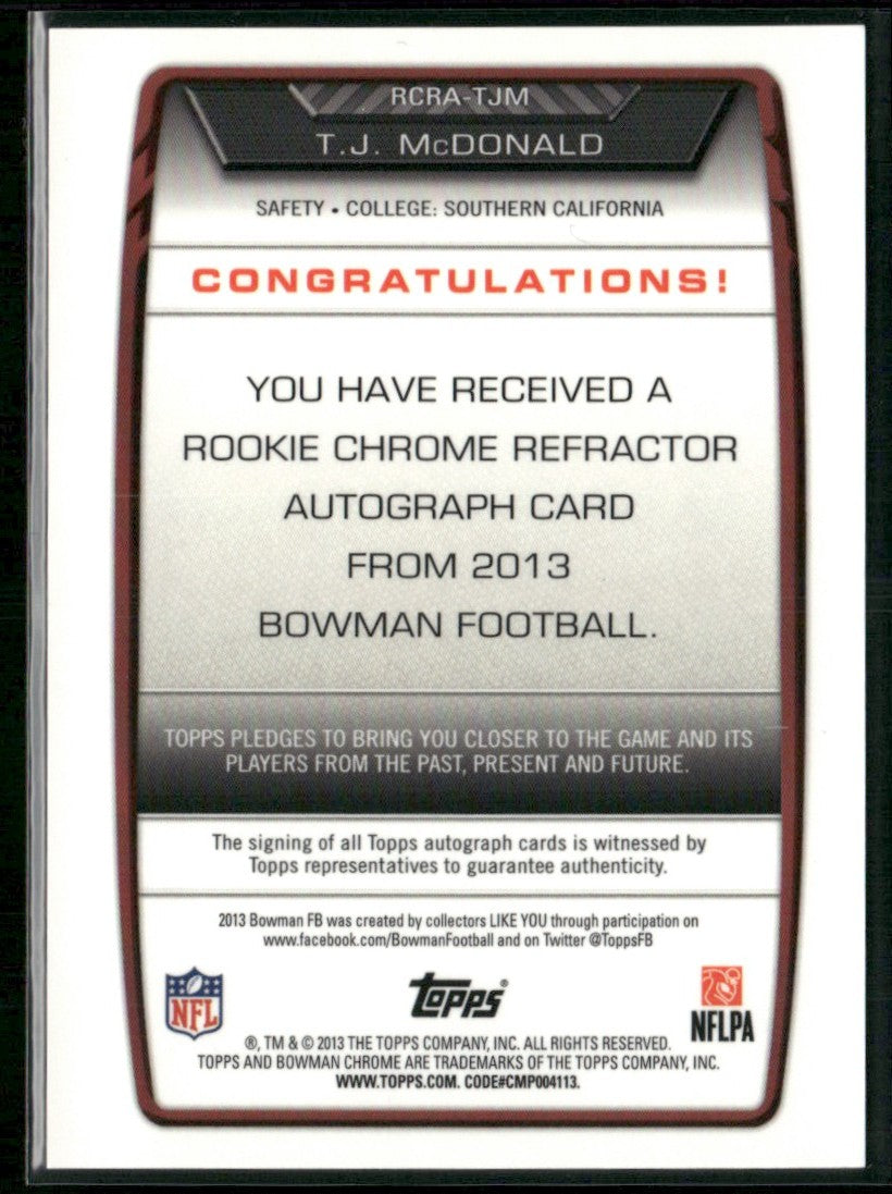 T.J. McDonald 2013 Bowman Chrome Rookie Autographs Refractor RC AUTO #RCRA-TJM