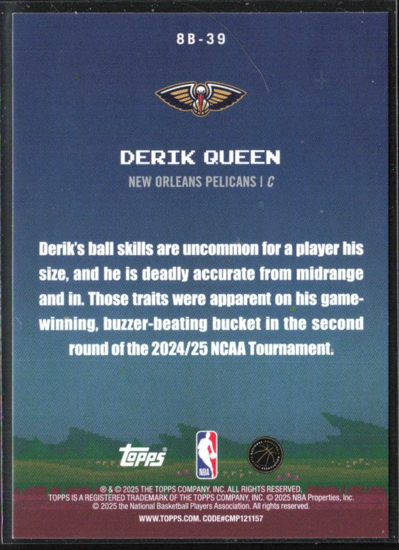Derik Queen 2025 Topps 8-Bit Ballers RC #8B-39 New Orleans Pelicans