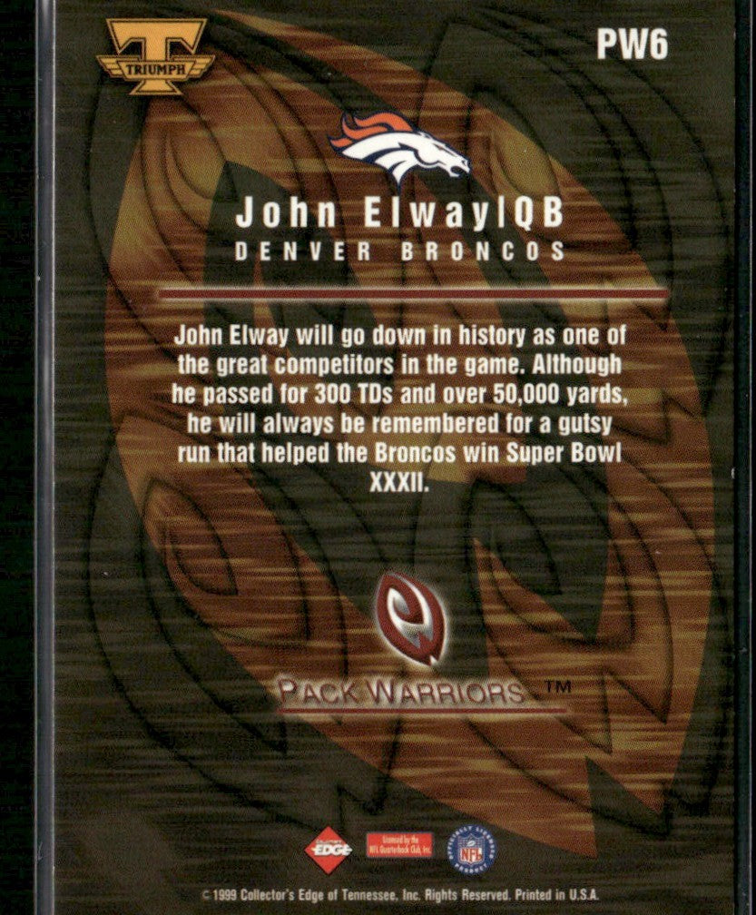 John Elway 1999 Collector's Edge Triumph Pack Warriors #PW6 Denver Broncos