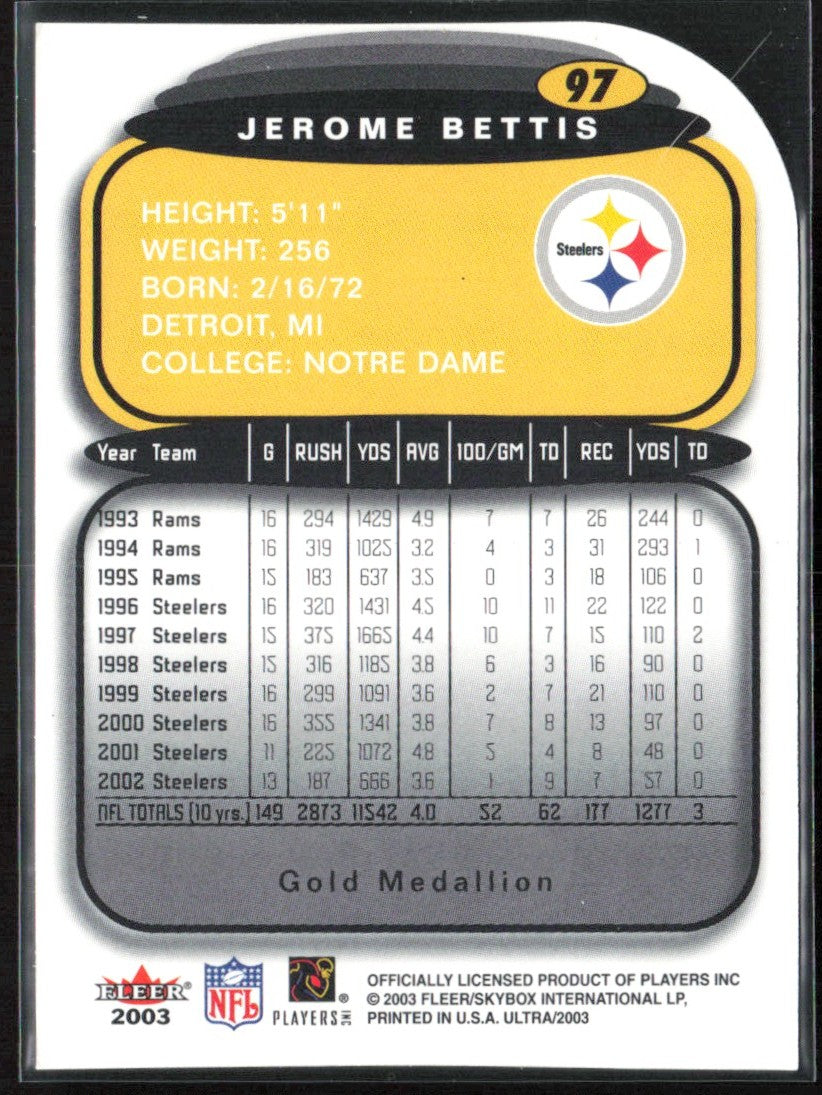 Jerome Bettis 2003 Fleer Ultra Gold Medallion #97 Pittsburgh Steelers