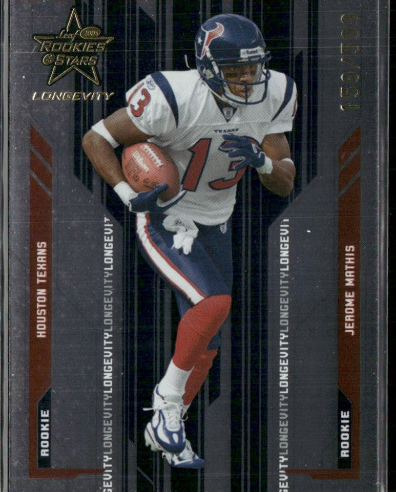 Jerome Mathis 2005 Leaf Rookies & Stars Longevity RC /599 #230 Houston Texans