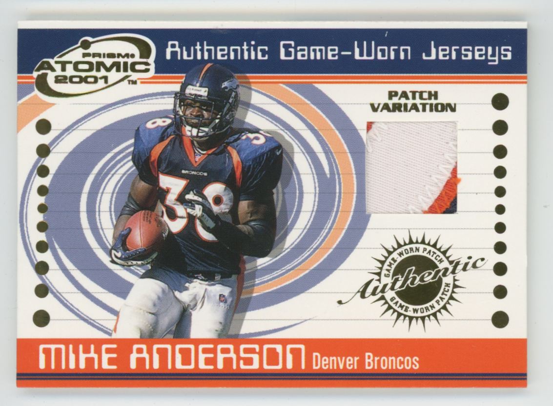 Mike Anderson 2001 Pacific Prism Atomic Patch Variaion Jersey #25 Denver Broncos