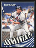 Chipper Jones 1998 Donruss Dominators #17 Atlanta Braves