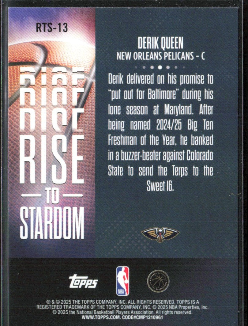 Derik Queen 2025 Topps Rise to Stardom RC #RTS-13 New Orleans Pelicans