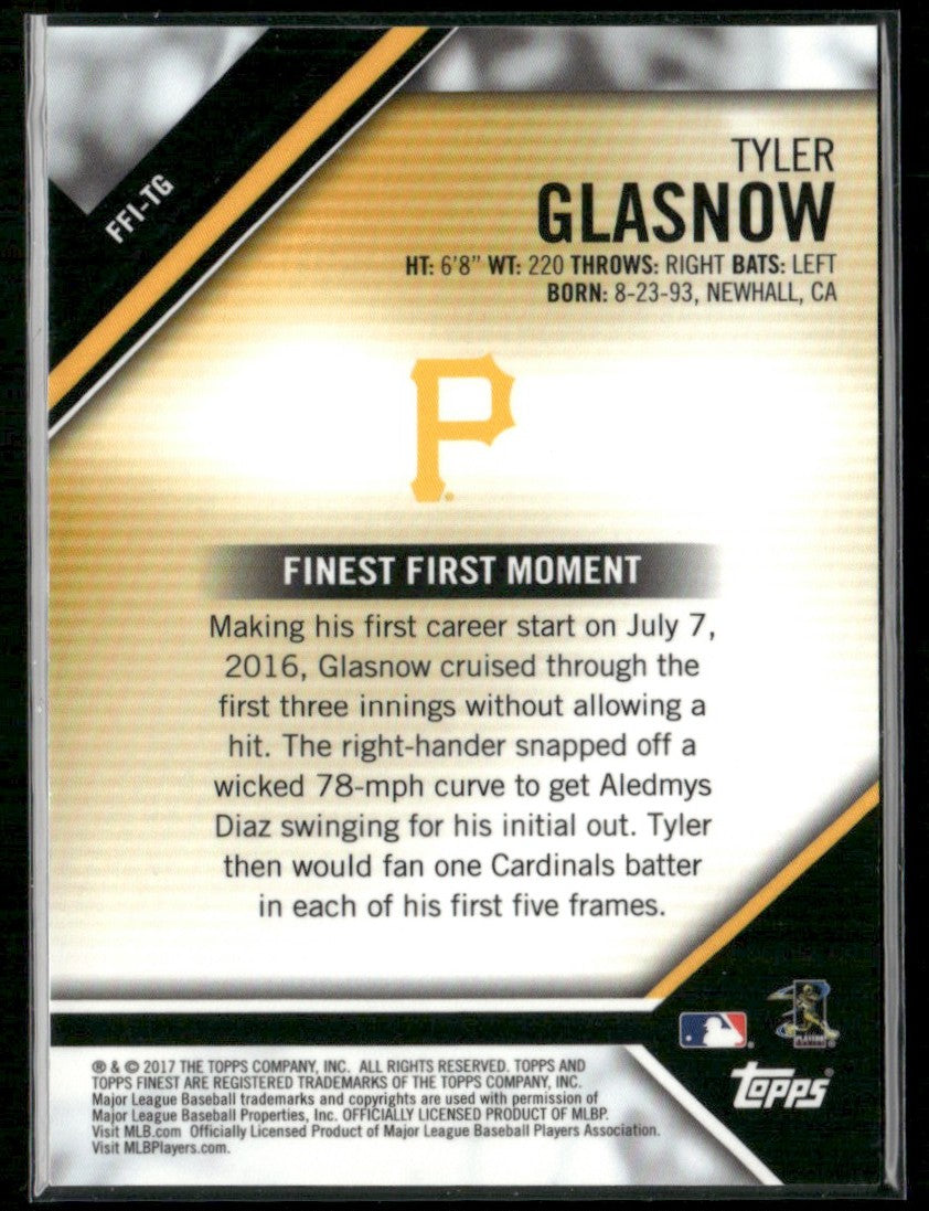 Tyler Glasnow 2017 Topps Finest First RC #FF1-TG PIttsburgh Pirates